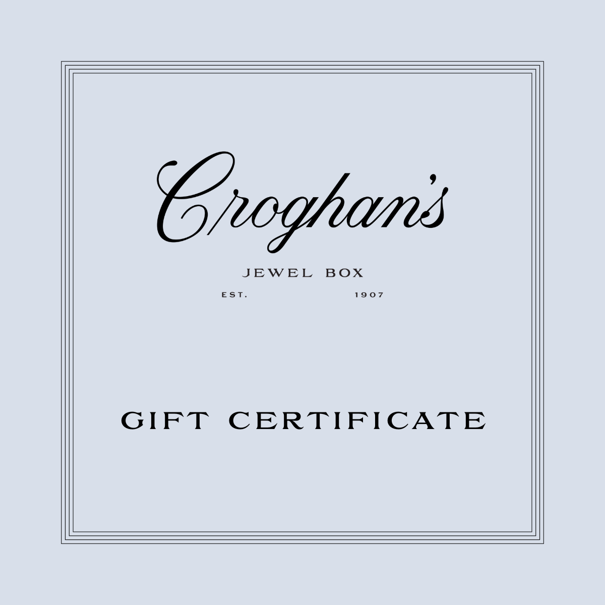 Croghan's Jewel Box E-Gift Certificate
